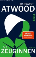 Margaret Atwood: Die Zeuginnen