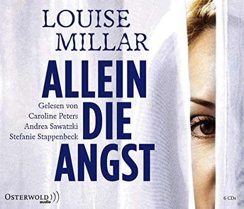 Louise Millar: HÖRBUCH: Allein die Angst, 6 Audio-CDs