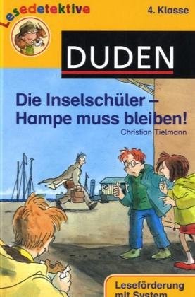 Christian Tielmann: Die Inselschüler - Hampe muss bleiben! 4. Klasse.