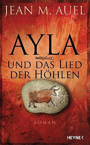 Jean M. Auel: Ayla und das Lied der Höhlen