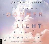 Brittainy C. Cherry: Wenn Donner und Licht sich berühren, 2 MP3. Hörbuch