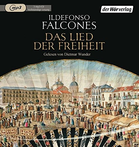 Ildefonso Falcones: HÖRBUCH: Das Lied der Freiheit, 3 MP3-CDs