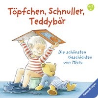 Gunilla Hansson: Töpfchen, Schnuller, Teddybär