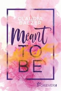 Claudia Balzer: Meant to be