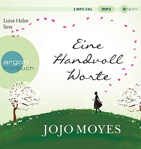Jojo Moyes: Eine Handvoll Worte, 2 MP3-CD. Hörbuch