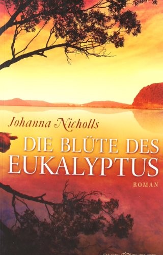 Johanna Nicholls: Die Blüte des Eukalyptus