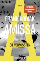 Frank Kodiak: Amissa. Die Vermissten
