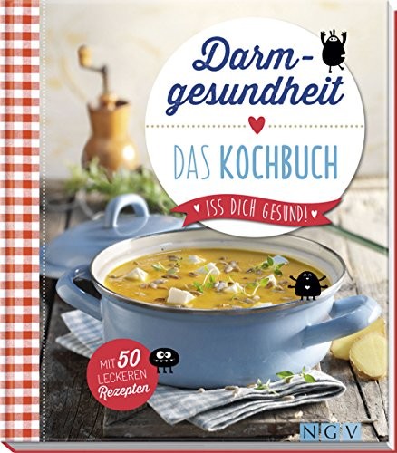 Christina Wiedemann: Darmgesundheit - Das Kochbuch