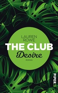 Lauren Rowe: The Club – Desire