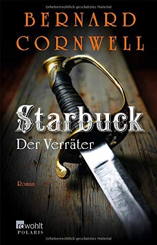 Bernard Cornwell: Starbuck: Der Verräter