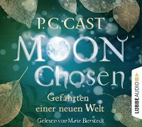 P.C. Cast: Moon Chosen - Gefährten einer neuen Welt, 8 Audio-CDs. Hörbuch