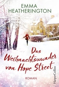 Emma Heatherington: Das Weihnachtswunder von Hope Street