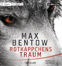 Max Bentow: Rotkäppchens Traum, 1 MP3-CD, Hörbuch