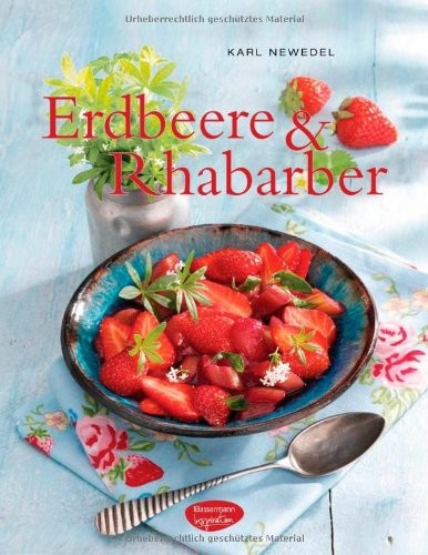 Karl Newedel: Erdbeere & Rhabarber