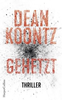 Dean Koontz: Gehetzt
