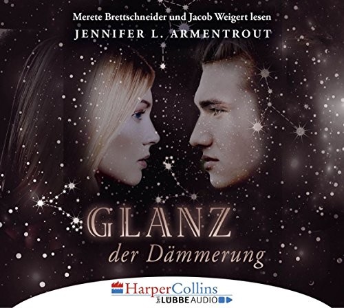 Jennifer L. Armentrout: HÖRBUCH: Glanz der Dämmerung, 6 Audio-CDs