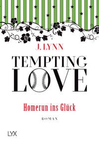J. Lynn: Tempting Love - Homerun ins Glück