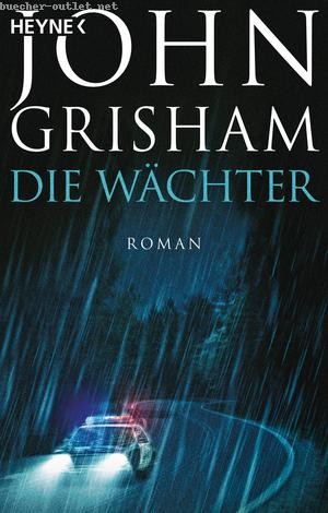 John Grisham: Die Wächter