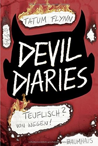 Tatum Flynn: Devil Diaries - Teuflisch? Von wegen!