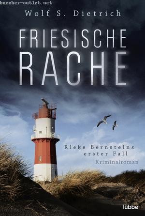Wolf S. Dietrich: Friesische Rache