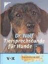 Dr. Wolf: Tiersprechstunde für Hunde