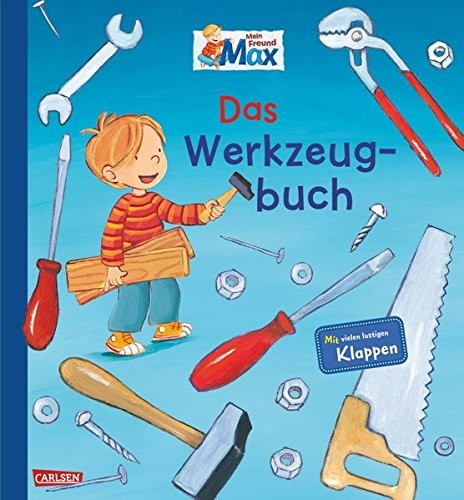 Christian Tielmann: Mein Freund Max - Das Werkzeugbuch