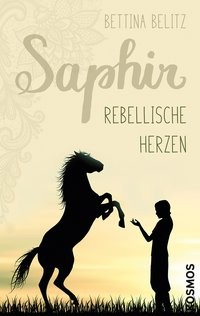 Bettina Belitz: Saphir - Rebellische Herzen