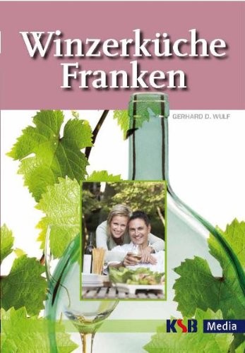 Gerhard D. Wulf: Winzerküche Franken