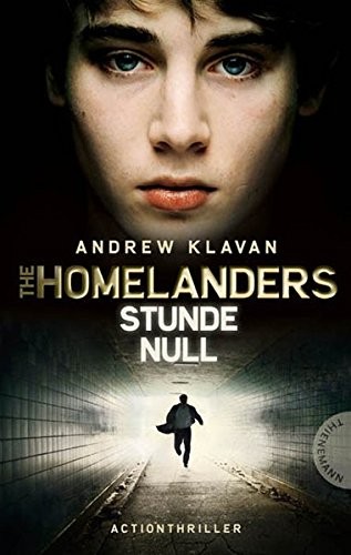 Andrew Klavan: The Homelanders - Stunde Null