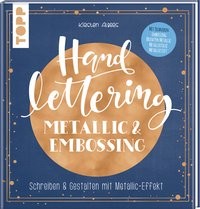 Kirsten Albers: Handlettering Metallic & Embossing