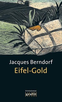 Jacques Berndorf: Eifel-Gold