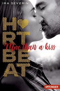 Ira Severin: Heartbeat. More than a kiss
