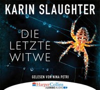 Karin Slaughter: Die letzte Witwe, 8 Audio-CDs. Hörbuch
