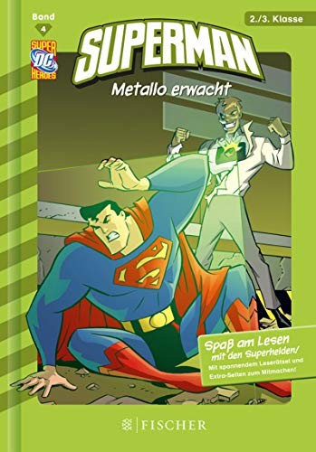 Eric Stevens: Superman - Metallo erwacht. 2./3. Klasse