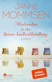 Janne Mommsen: Wiedersehen in der kleinen Inselbuchhandlung. Ein Nordsee-Roman
