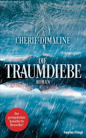 Cherie Dimaline: Die Traumdiebe
