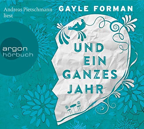 Gayle Forman: HÖRBUCH: Und ein ganzes Jahr, 6 Audio-CDs