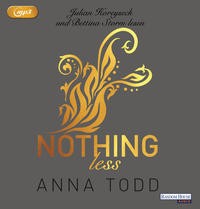 Anna Todd: HÖRBUCH: Nothing less, 1 MP3-CD