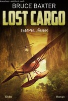 Bruce Baxter: Lost Cargo: Tempeljäger