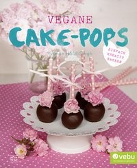 Yvonne Hölzl-Singh: Vegane Cake-Pops