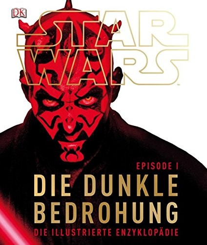 Jason Fry/ Davis West Reynolds: Star Wars Episode I Die dunkle Bedrohung