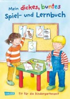 Laura Leintz: Mein dickes buntes Spiel- und Lernbuch: Fit für die Kindergartenzeit