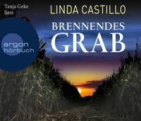 Linda Castillo: Brennendes Grab, 6 Audio-CDs. Hörbuch