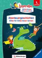 Julia Boehme: Abenteuergeschichten - Silbe für Silbe lesen lernen - Leserabe ab 1. Klasse