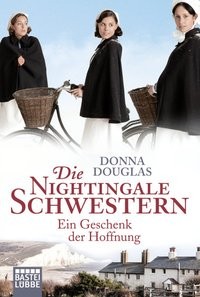 Donna Douglas: Die Nightingale Schwestern. Ein Geschenk der Hoffnung.