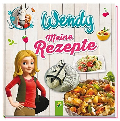 Wendy - Meine Rezepte, Kochbuch