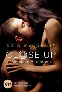 Erin McCarthy: Close Up - Sinnliche Berührung