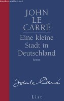 John le Carré: Eine kleine Stadt in Deutschland