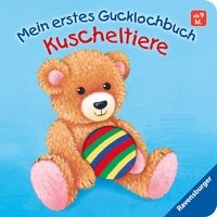 Mein erstes Gucklochbuch Kuscheltiere, Pappbilderbuch