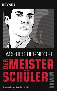 Jacques Berndorf: Der Meisterschüler